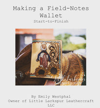 Load image into Gallery viewer, Making a Field-Notes Wallet Start-to-Finish ebook cover of tooled leather sunflower horse rider 
